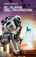 El sueño del androide - John Scalzi