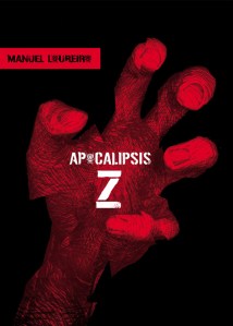Apocalipsis Z - Manuel Loureiro
