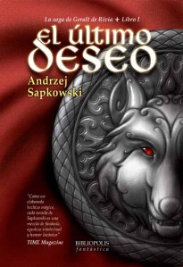 El último deseo (Geralt de Rivia I) - Andrej Sapkowski