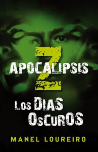 Apocalipsis Z - Los Días Oscuros