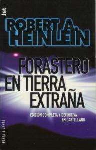 Forastero en Tierra Extraña - Robert A. Heinlein Forastero en Tierra Extraña - Robert A. Heinlein
