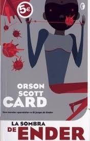 La Sombra de Ender - Orson Scott Card