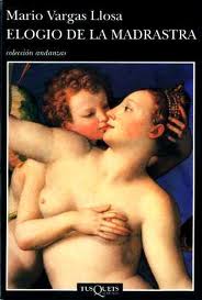Elogio de la madrastra - Mario Vargas Llosa