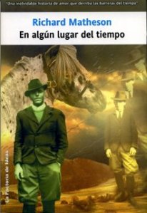 En algún lugar del tiempo - Richard Matheson
