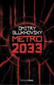 Metro 2033 - Dmitri Glukhovsky