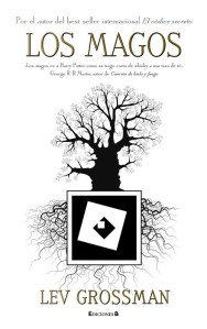 Los magos - Lev Grossman Los magos - Lev Grossman