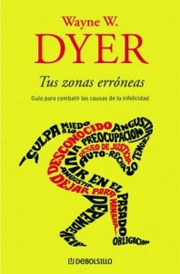 Tus zonas erroneas - Wayne Dyer
