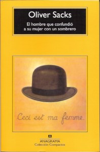 El hombre que confundió a su mujer con un sombrero - Oliver Sacks