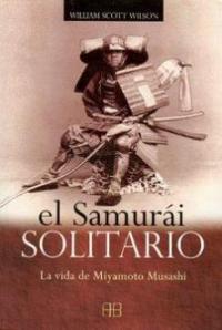 El Samurai Solitario - William Scott Wilson El Samurai Solitario - William Scott Wilson