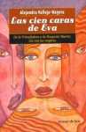 Las Cien Caras de Eva - Alejandra Vallejo Nájera