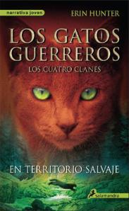 Los Gatos guerreros 1 En territorio Salvaje - Erin Hunter