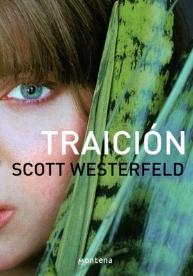 Traicion - Scott Westerfeld