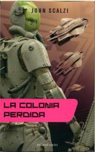 La Colonia Perdida - John Scalzi