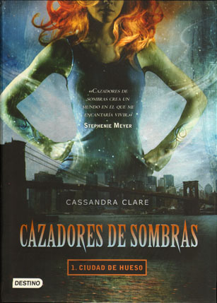 Cazadores de Sombras - Cassandra Clare Cazadores de Sombras - Cassandra Clare