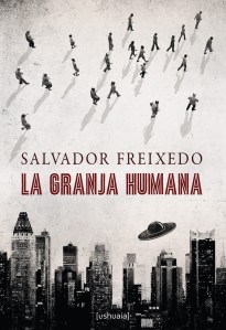 La Granja Humana - Salvador Freixedo