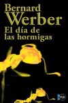 El día de las Hormigas - Bernard Werber