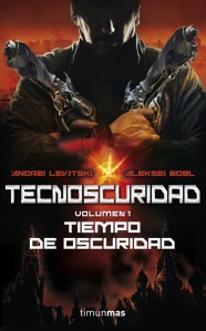 Tecnoscuridad - Tiempo de oscuridad - Andrei Levistski & Aleksei Bobl