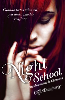 Night School Tras los Muros de Cimmeria - C.J. Daughtery