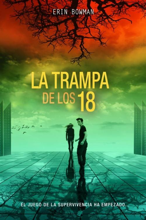 La trampa de los 18 - Erin Bowman