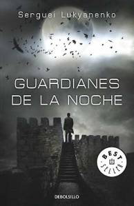 Los Guardianes de la noche - Sergei Lukianenko