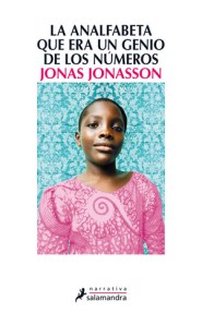 La Analfabeta que era un genio de los números - Jonas Jonasson