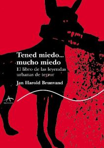 Tened Miedo Mucho Miedo - Jan H Brunvand