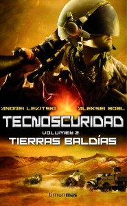 Tecnoscuridad II - Tierras baldias - Andrei Levitski