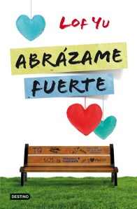 Abrazame Fuerte - Lof Yu