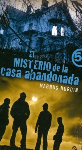 El misterio de la casa abandonada - Magnus Nordin