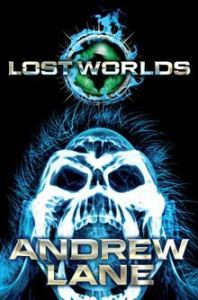 The Lost Worlds - Andrew Lane