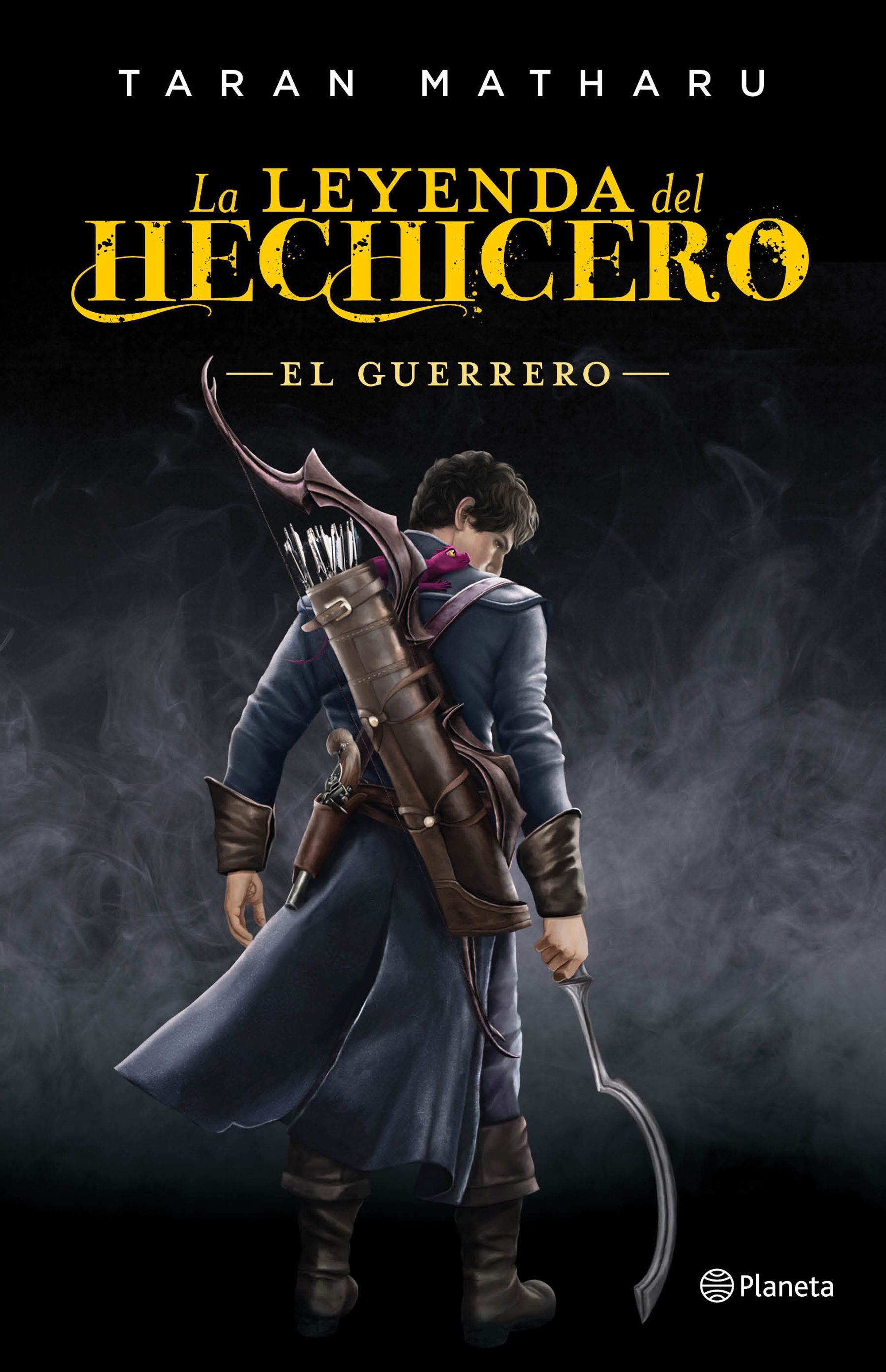 La leyenda del hechicero: El guerrero - Taran Matharu