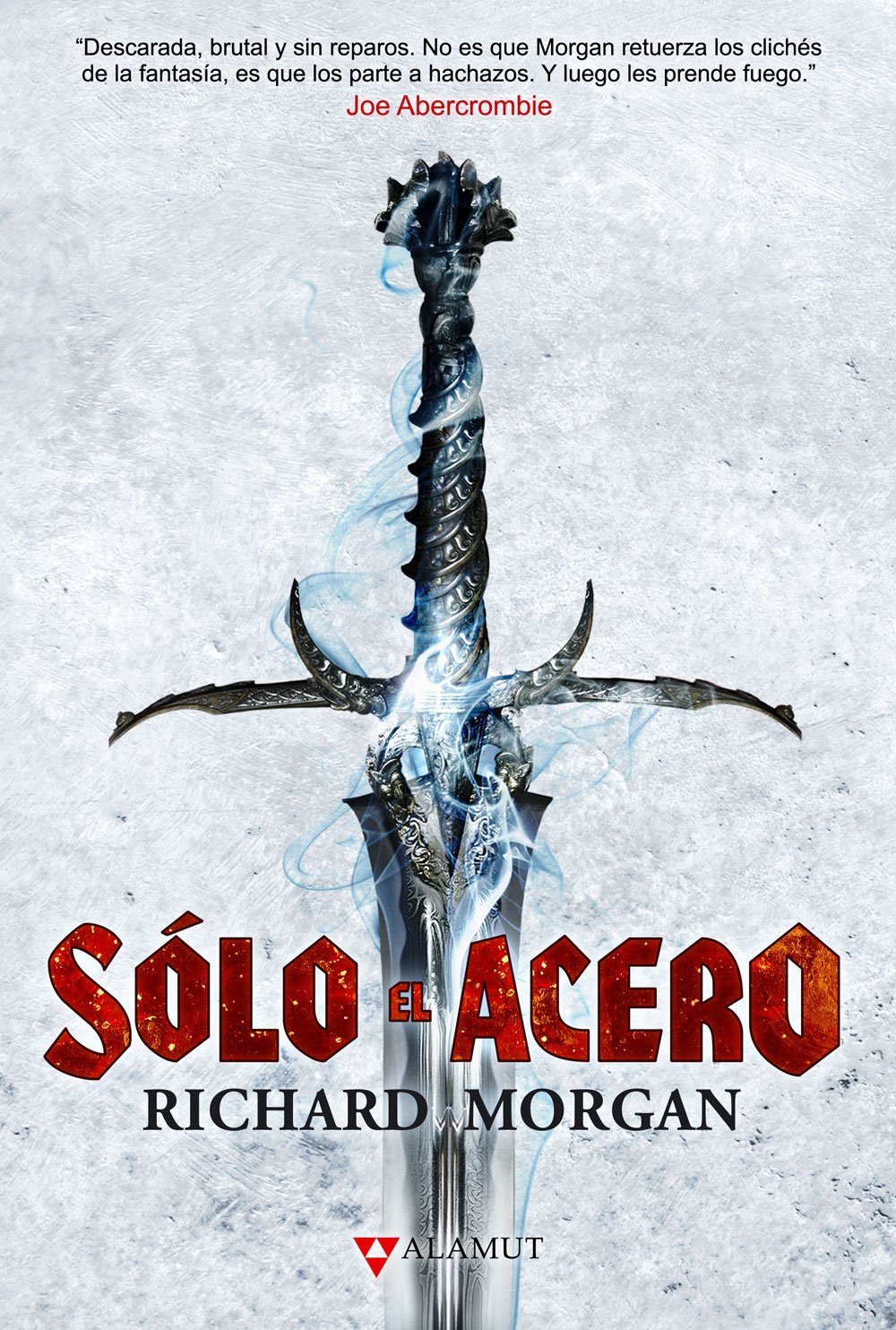 Solo el Acero - Richard Morgan