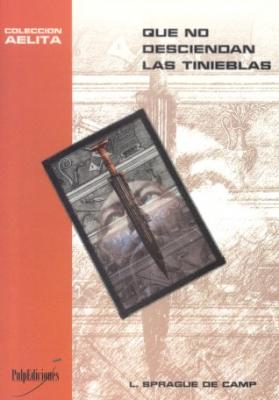 Que no desciendan las tinieblas - L Sprague de Camp